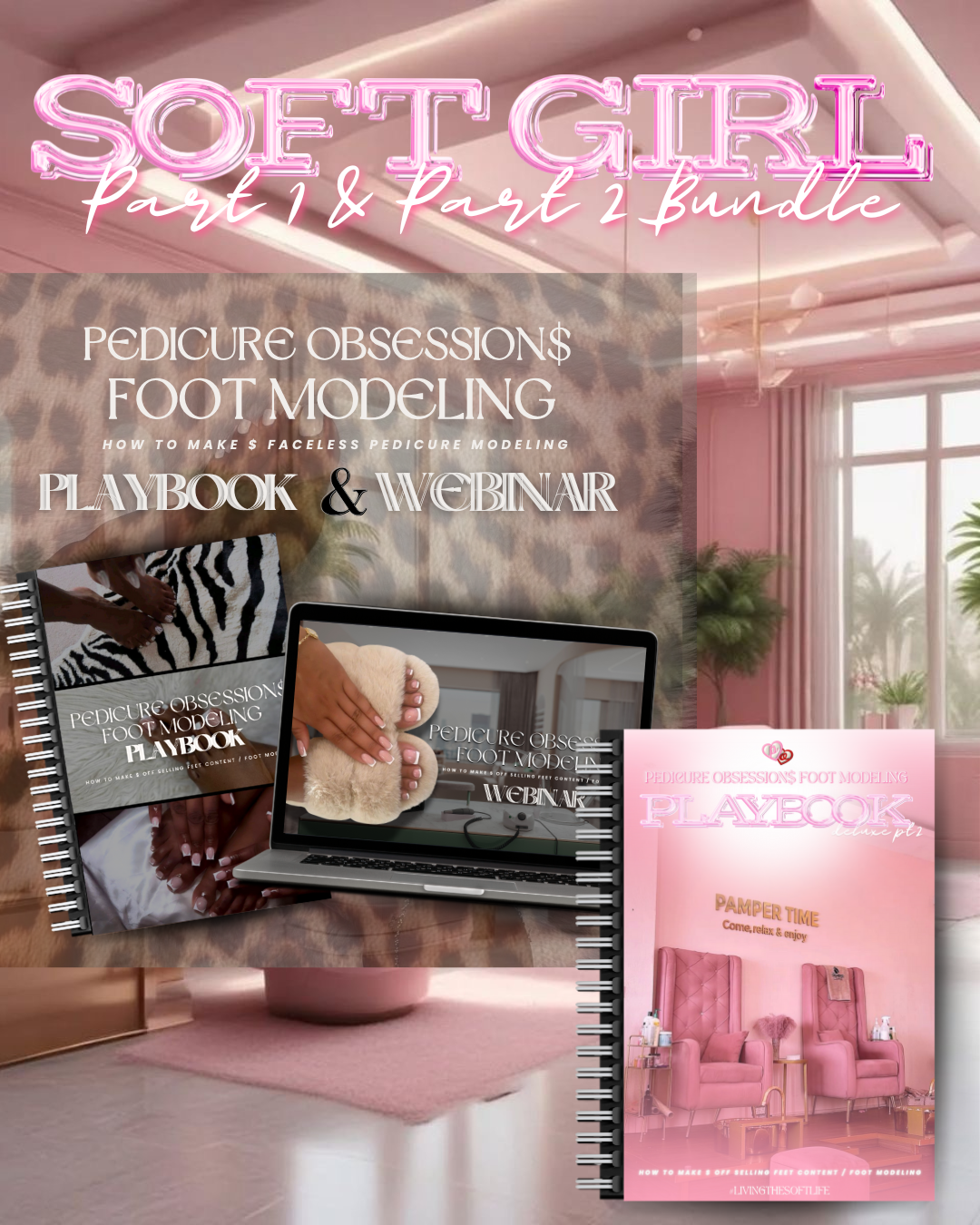 PEDICURE OBESSIONS PLAYBOOK PART 1 & 2 + WEBINAR BUNDLE !!