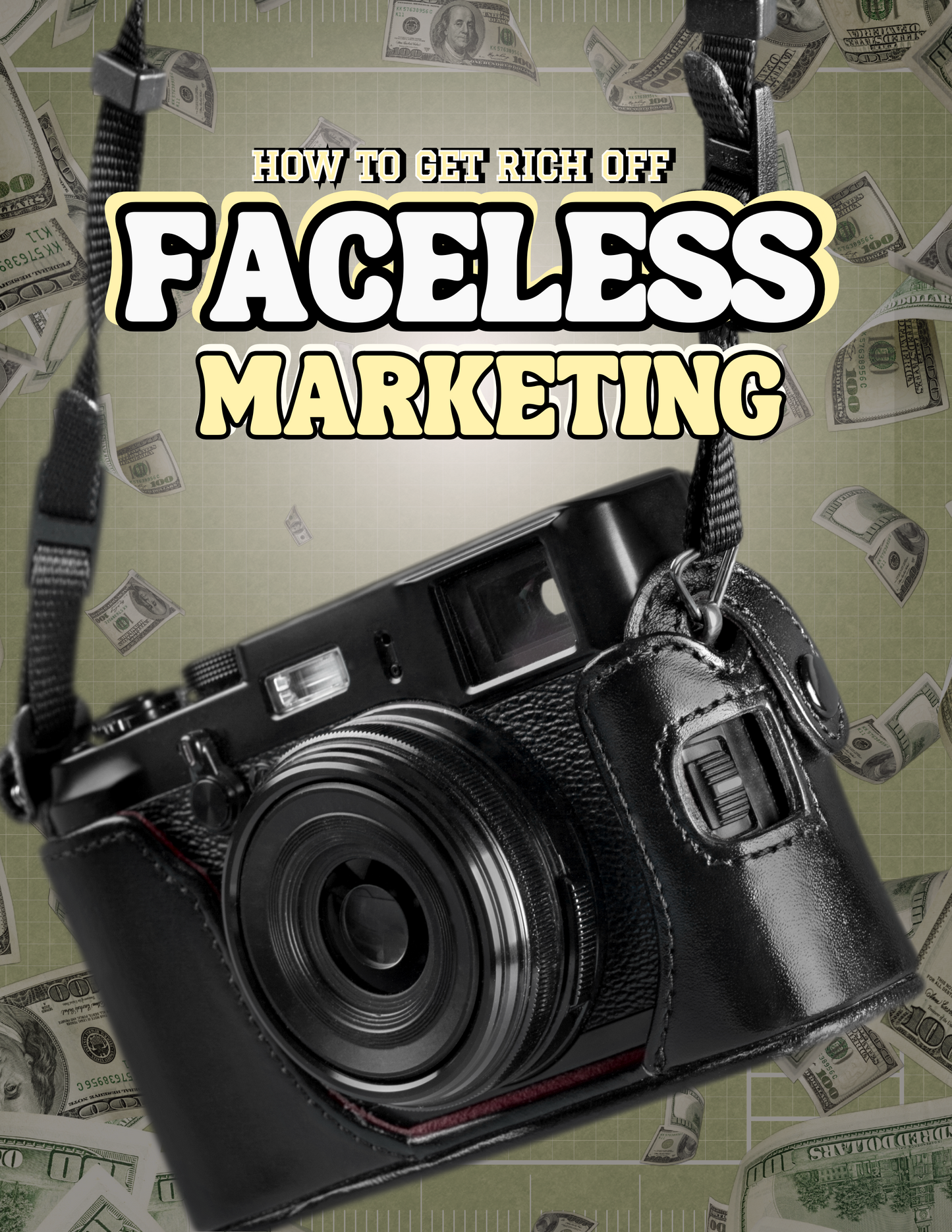 HOW TO GET RICH OFF OF FACELESS MARKETING DONE FOR YOU EBOOK